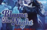 Blame The Night